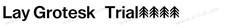 Lay Grotesk   Trial字体转换
